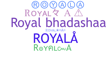 Bijnaam - Royala