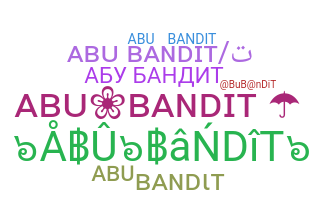 Bijnaam - AbuBandit