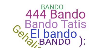 Bijnaam - Bando