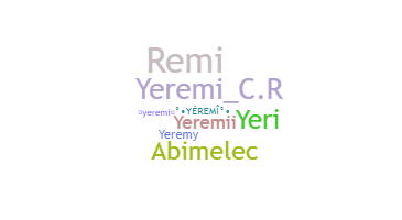 Bijnaam - Yeremi