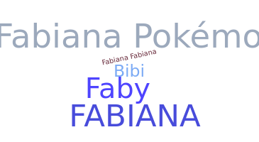 Bijnaam - Fabiana