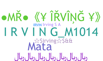 Bijnaam - Irving