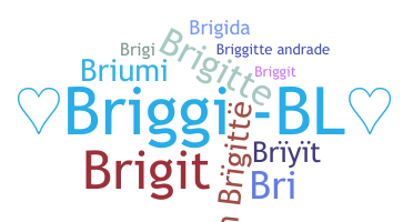 Bijnaam - Briggitte