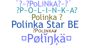 Bijnaam - Polinka
