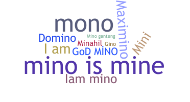 Bijnaam - Mino