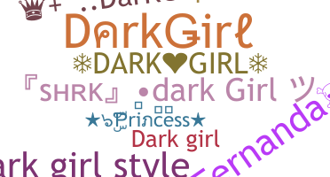 Bijnaam - DarkGirl