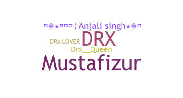 Bijnaam - DRX