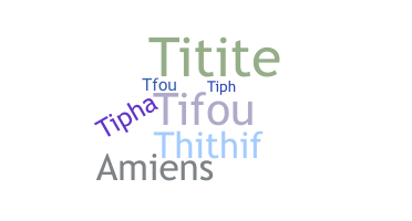 Bijnaam - Tiphaine
