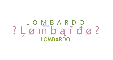 Bijnaam - Lombardo