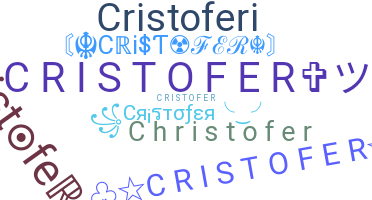 Bijnaam - cristofer