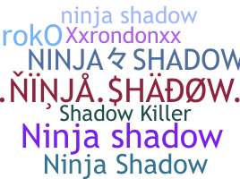 Bijnaam - NinjaShadow