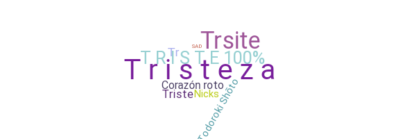 Bijnaam - Tristeza