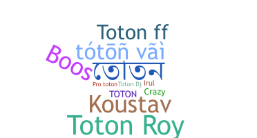 Bijnaam - Toton