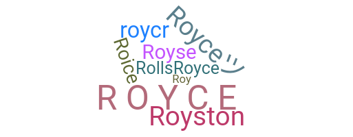Bijnaam - Royce