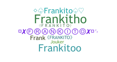 Bijnaam - Frankito