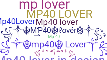 Bijnaam - Mp40lover