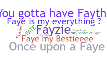 Bijnaam - Faye
