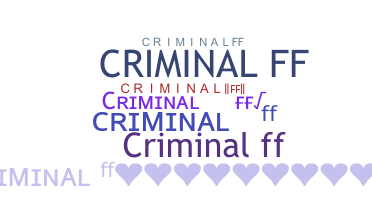 Bijnaam - Criminalff