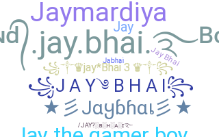 Bijnaam - Jaybhai