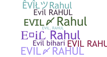 Bijnaam - EvilRahul