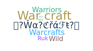 Bijnaam - Warcraft