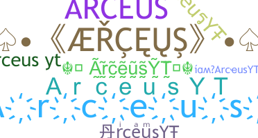 Bijnaam - ArceusYT