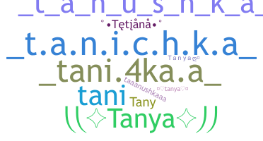 Bijnaam - Tanya