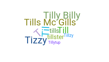 Bijnaam - Tilly