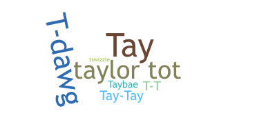 Bijnaam - Taylor