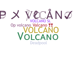 Bijnaam - Volcano
